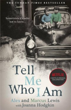 Tell Me Who I Am: The Story Behind the Netflix Documentary - Lewis, Alex And Marcus; Hodgkin, Joanna
