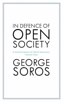 In Defence of Open Society - Soros, George