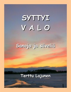 Syttyi valo - Lajunen, Terttu