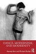 Dance, Modernism, and Modernity - Bild 1