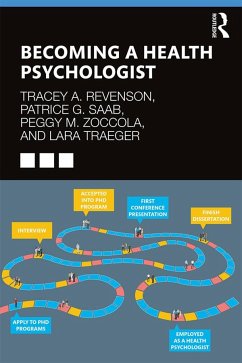Becoming a Health Psychologist - Revenson, Tracey A; Saab, Patrice G; Zoccola, Peggy M; Traeger, Lara N
