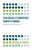 Ecologically-Compatible Urban Planning: Designing a Healthier Environment
