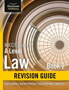 WJEC/Eduqas Law for A level Book 2 Revision Guide - Davies, Sara; Phillips, Karen; Draper-Walters, Louisa