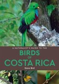 A Naturalist's Guide to the Birds of Costa Rica (2nd edition)