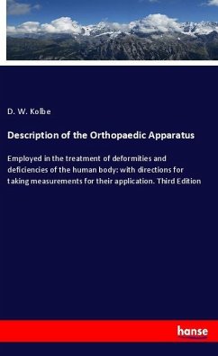 Description of the Orthopaedic Apparatus - Kolbe, D. W.