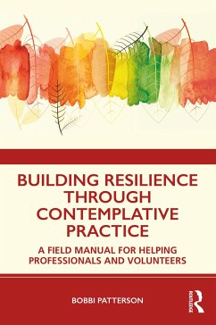 Building Resilience Through Contemplative Practice - Patterson, Bobbi