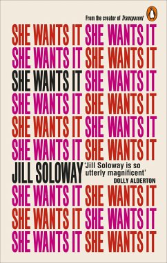 She Wants It - Soloway, Jill