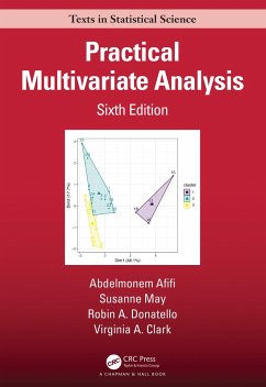 Practical Multivariate Analysis - Afifi, Abdelmonem (University of California, Los Angeles, USA); May, Susanne (University of Washington, Seattle, USA); Donatello, Robin