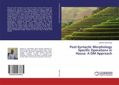 Post-Syntactic Morphology Specific Operations in Hausa: A DM Approach