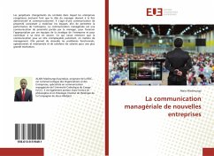 La communication managériale de nouvelles entreprises - Madinunga, Alain