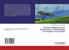 Human Settlement and Environment: A Case Study on Tarapore Tea Garden