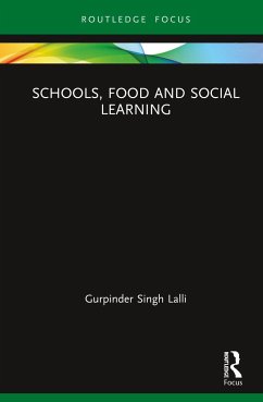 Schools, Food and Social Learning - Lalli, Gurpinder Singh