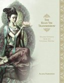 The Kuan Yin Transmission The Kuan Yin Transmission