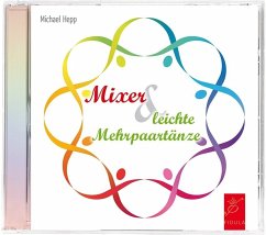 Mixer und leichte Mehrpaartänze - Hepp, Michael