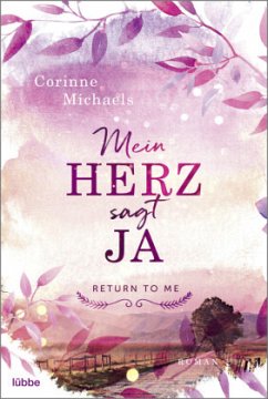 Cover Mein Herz sagt ja / Return to me Bd.3