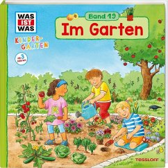 WAS IST WAS Kindergarten Band 19 Im Garten - Weller-Essers, Andrea