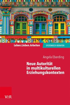 Neue Autorität in multikulturellen Erziehungskontexten - Eberding, Angela