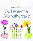 Authentische Aromatherapie