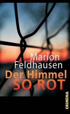 Der Himmel so rot - Feldhausen, Marion