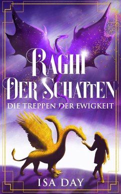 Raghi der Schatten - Die Treppen der Ewigkeit - Band 3 (eBook, ePUB) - Day, Isa