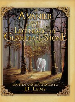 Avanier and the Legend of the Guardian Stone - Lewis, D.