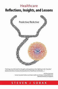 Healthcare Reflections, Insights, and Lessons - Sobak, Steven J