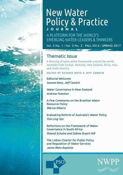 New Water Policy and Practice: Vol. 3, No. 1 & 2, Fall 2016/Spring 2017: Water Policy Frameworks from Around the World - Neto, Susana