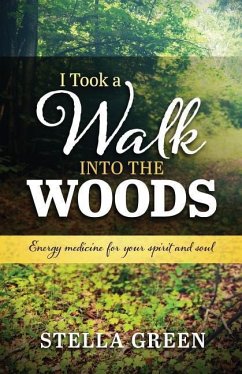 I Took a Walk into the Woods - Jeaurond, Paul; Green, Stella