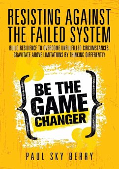 Resisting Against the Failed System - Berry, Paul Sky