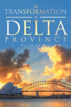 The Transformation of Delta Province - Bathauer, T K