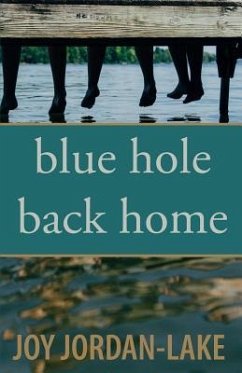 Blue Hole Back Home - Jordan-Lake, Joy