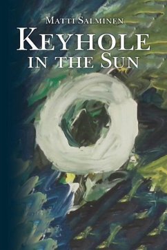 Keyhole in the Sun - Salminen, Matti