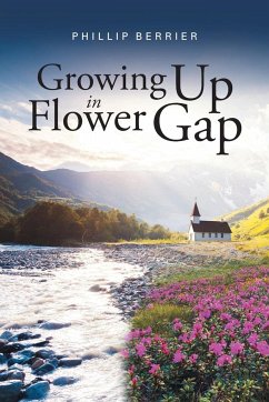 Growing Up in Flower Gap - Berrier, Phillip