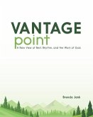 Vantage Point: A New View of Rest, Rhythm, and the Work of God
