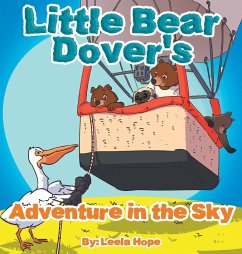 Little Bear Dover's Adventure in the Sky - Hope, Leela