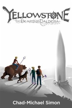 Yellowstone: The Bears of Caldera - Simon, Chad-Michael