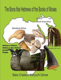 The Bona fide Hebrews of the Books of Moses - Dehwe, Chaitezvi Kanyuchi