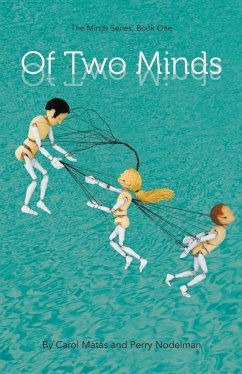 Of Two Minds: The Minds Series, Book One - Nodelman, Perry; Matas, Carol