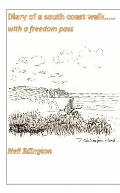 Diary of a south coast walk.......with a freedom pass - Edington, Neil