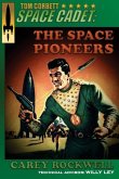 Tom Corbett, Space Cadet: The Space Pioneers