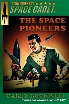 Tom Corbett, Space Cadet: The Space Pioneers - Ley, Willy