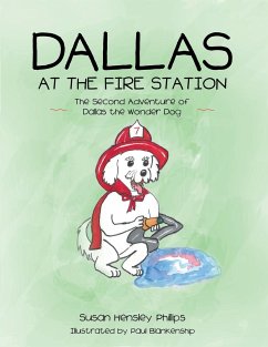 Dallas at the Fire Station - Phillips, Susan Hensley