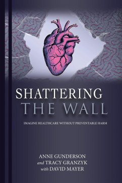 Shattering the Wall - Gunderson, Anne; Granzyk, Tracy; Mayer, David