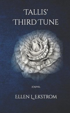 Tallis' Third Tune - Ekstrom, Ellen L.