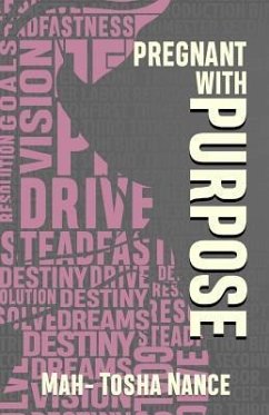 Pregnant With Purpose - Nance, Mah-Tosha L.