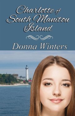 Charlotte of South Manitou Island - Winters, Donna