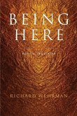 Being Here: Poetic Inquiries