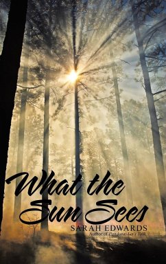 What the Sun Sees - Edwards, Sarah