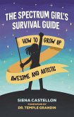 The Spectrum Girl's Survival Guide (eBook, ePUB)