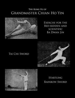 The Kung Fu of Grandmaster Chian Ho Yin - Yin, Chian Ho